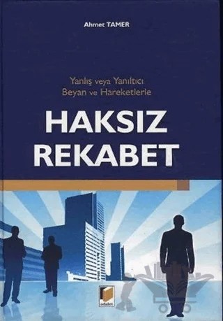 Haksız Rekabet – Ahmet Tamer – Adalet Yayınevi kitap kapağı