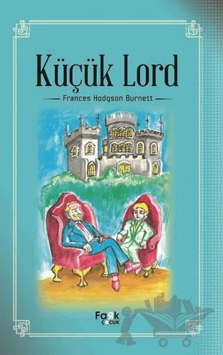 Küçük Lord – Frances Hodgson Burnett – Fark Yayınları kitap kapağı