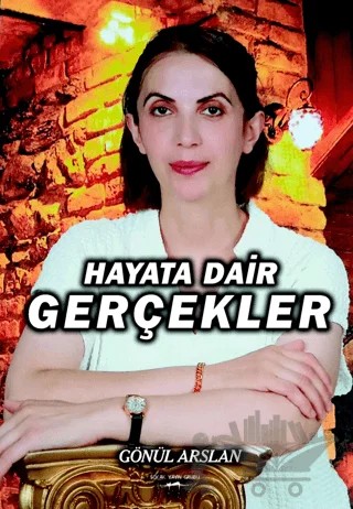Hayata Dair Gerçekler – Gönül Arslan – Sokak Kitapları Yayınları kitap kapağı