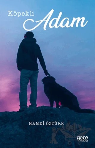Köpekli Adam – Hamdi Öztürk – Gece Kitaplığı kitap kapağı