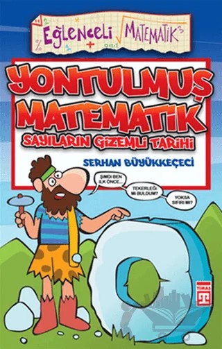 Yontulmuş Matematik – Serhan Büyükkeçeci – Eğlenceli Bilgi Yayınları kitap kapağı