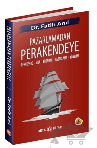 Pazarlamadan Perakendeye – Fatih Anıl – Beta Yayınevi kitap kapağı