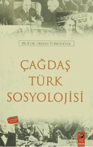 Çağdaş Türk Sosyolojisi – Orhan Türkdoğan – IQ Kültür Sanat Yayıncılık kitap kapağı