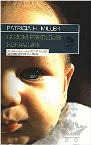 Gelişim Psikolojisi Kuramları – Patricia H. Miller – İmge Kitabevi Yayınları kitap kapağı