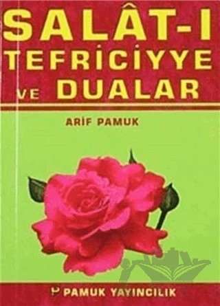 Salat-ı Tefriciyye ve Dualar (Dua-022) – Arif Pamuk – Pamuk Yayıncılık kitap kapağı