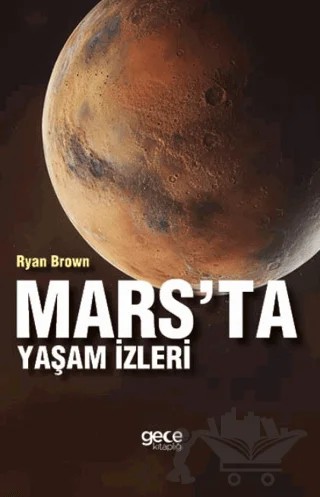 Mars'ta Yaşam İzleri – Ryan Brown – Gece Kitaplığı kitap kapağı