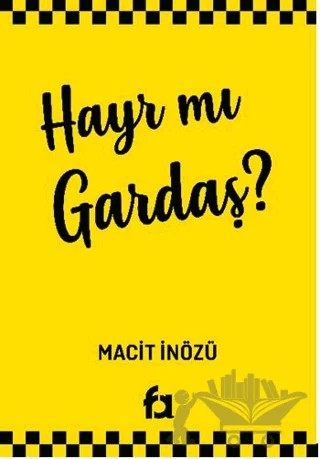 Hayr Mı Gardaş? – Macit İnözü – Fa Yayınları kitap kapağı