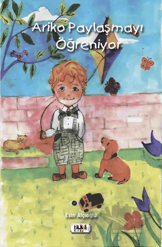 Ariko Paylaşmayı Öğreniyor – Esin Alçıoğlu – Tilki Kitap kitap kapağı