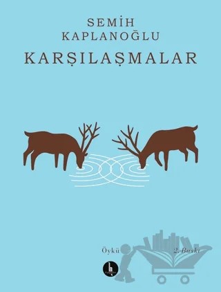 Karşılaşmalar – Semih Kaplanoğlu – H Yayınları kitap kapağı