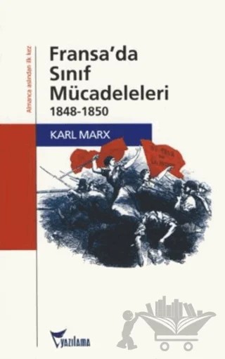 Fransa’da Sınıf Mücadeleleri – Karl Marx – Yazılama Yayınevi kitap kapağı