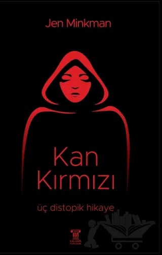 Kan Kırmızı – Jen Minkman – Salamis Çocuk kitap kapağı