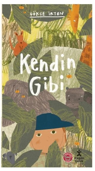 Kendin Gibi – Gökçe İrten – Doğan Çocuk kitap kapağı