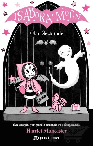 Isadora Moon Okul Gezisinde – Harriet Muncaster – Epsilon Yayınevi kitap kapağı