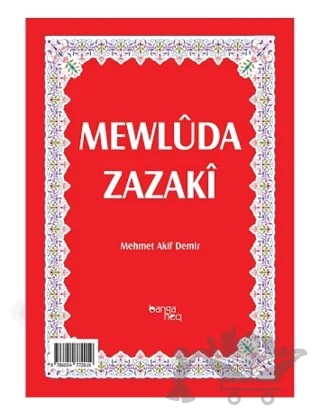 Mewluda Zazaki – Mehmet Akif Demir – Banga Heq Yayınları kitap kapağı