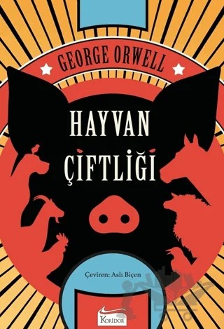 Hayvan Çiftliği – George Orwell – Koridor Yayıncılık kitap kapağı