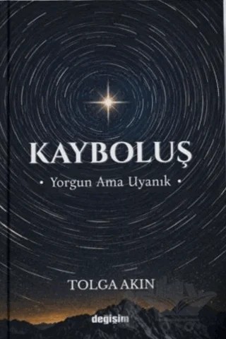 Kayboluş – Tolga Akın – Değişim Yayınları kitap kapağı