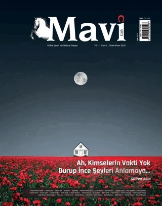 Mavi Gök Kültür Sanat Edebiyat Dergisi Sayı: 6 Mart - Nisan 2022 – Mavi Gök Dergisi Yayınları kitap kapağı