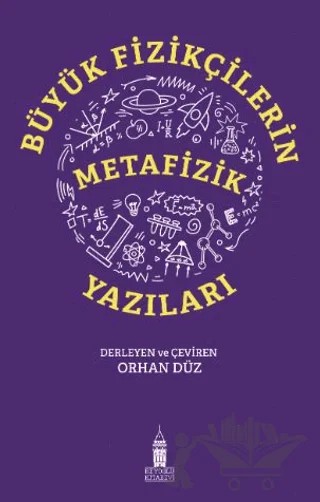 Büyük Fizikçilerin Metafizik Yazıları – Orhan Düz – Beyoğlu Kitabevi kitap kapağı