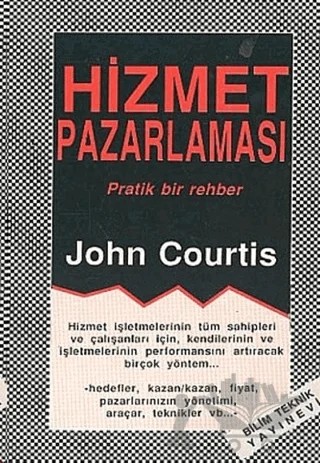 Hizmet Pazarlaması – John Courtis – Bilim Teknik Yayınevi kitap kapağı