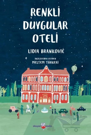 Renkli Duygular Oteli – Lidia Brankovic – Okuyan Koala kitap kapağı