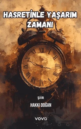 Hasretinle Yaşarım Zamanı – Hakkı Doğan – Vova Yayınları kitap kapağı