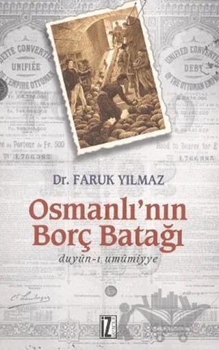 Osmanlı’nın Borç Batağı – Faruk Yılmaz – İz Yayıncılık kitap kapağı