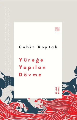 Yüreğe Yapılan Dövme – Cahit Koytak – Ketebe Yayınları kitap kapağı