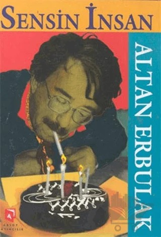 Sensin İnsan – Altan Erbulak – Aksoy Yayıncılık kitap kapağı