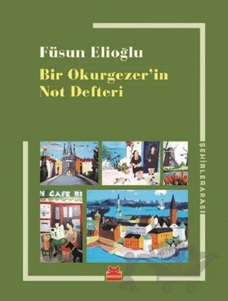 Bir Okurgezer'in Not Defteri – Füsun Elioğlu – Kırmızı Kedi Yayınevi kitap kapağı
