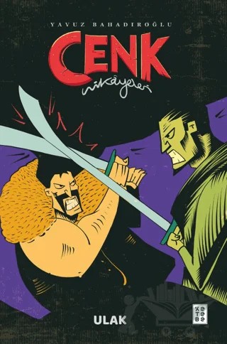 Cenk Hikayeleri - Ulak – Yavuz Bahadıroğlu – Ketebe Genç kitap kapağı