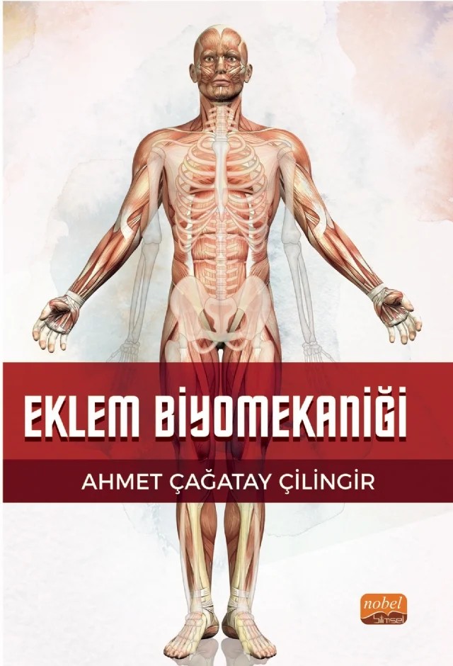 Eklem Biyomekaniği – Ahmet Çağatay Çilingir – Nobel Bilimsel Eserler kitap kapağı