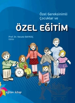 Özel Gereksinimli Çocuklar ve Özel Eğitim – Kolektif – Eğiten Kitap kitap kapağı
