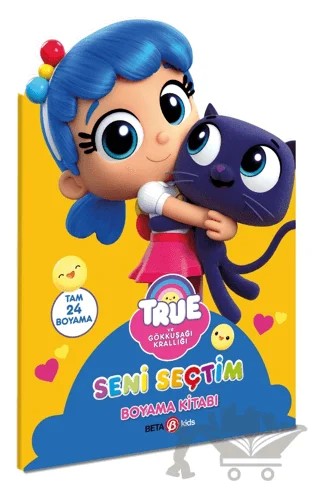 True- Seni Seçtim Boyama Kitabı – Kolektif – Beta Kids kitap kapağı