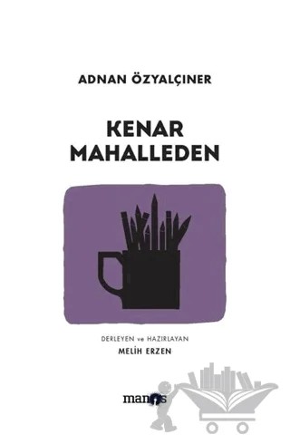 Kenar Mahalleden – Adnan Özyalçıner – Manos Yayınları kitap kapağı