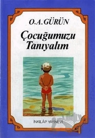 Çocuğumuzu Tanıyalım – O. A. Gürün – İnkılap Kitabevi kitap kapağı