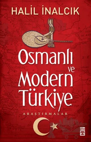 Osmanlı ve Modern Türkiye – Halil İnalcık – Timaş Tarih kitap kapağı