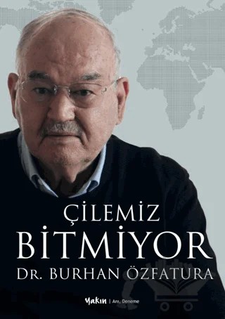 Çilemiz Bitmiyor – Burhan Özfatura – Yakın Kitabevi kitap kapağı