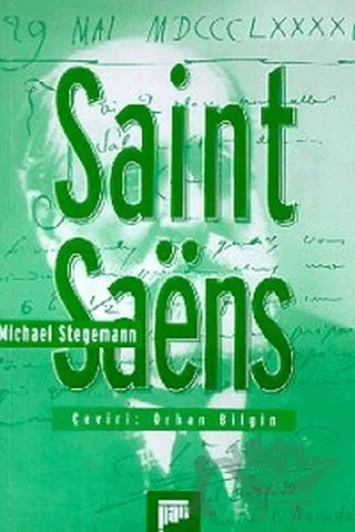 Saint Saens – Michael Stegemann – Pan Yayıncılık kitap kapağı
