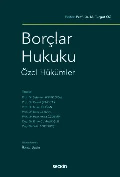 Borçlar Hukuku Özel Hükümler – M. Turgut Öz, Şebnem Akipek Öcal, Kemal Şenocak, Murat Doğa – Seçkin Yayıncılık kitap kapağı