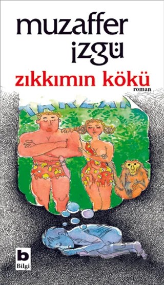 Zıkkımın Kökü – Muzaffer İzgü – Bilgi Yayınevi kitap kapağı
