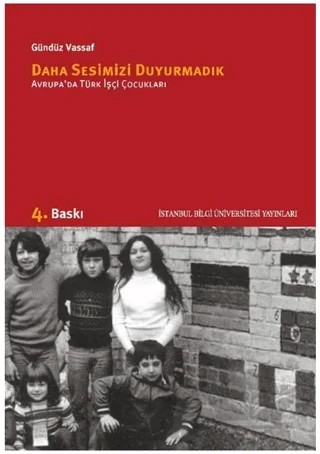Daha Sesimizi Duyurmadık – Gündüz Vassaf – İstanbul Bilgi Üniversitesi Yayınları kitap kapağı
