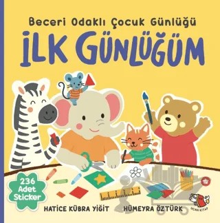 İlk Günlüğüm - Beceri Odaklı Çocuk Günlüğü – Hatice Kübra Yiğit – Uçan Kitap kitap kapağı