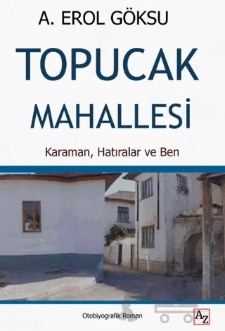 Topucak Mahallesi – A. Erol Göksu – Az Kitap kitap kapağı