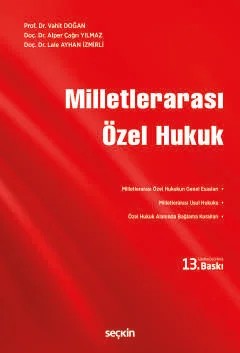 Milletlerarası Özel Hukuk – Vahit Doğan, Alper Çağrı Yılmaz, Lale Ayhan İzmirli – Seçkin Yayıncılık kitap kapağı