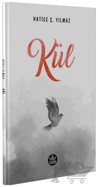 Kül – Hatice Yılmaz – Elpis Yayınları kitap kapağı