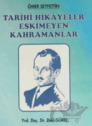 Ömer Seyfettin'in Tarihi Hikayeleri Üzerine Bir Araştırma – Zeki Gürel – Hamle Yayınevi kitap kapağı