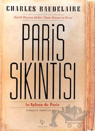 Paris Sıkıntısı Küçük Düzyazı Şiirler – Charles Baudelaıre – Varlık Yayınları kitap kapağı