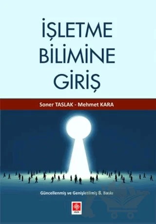 İşletme Bilimine Giriş – Soner Taslak, Mehmet Kara – Ekin Basım Yayın kitap kapağı