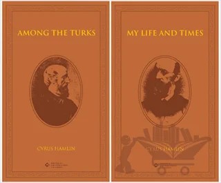Among the Turks - My Life and Times (2 Kitap Kutulu) – Cyrus Hamlin – Boğaziçi Üniversitesi Yayınevi kitap kapağı