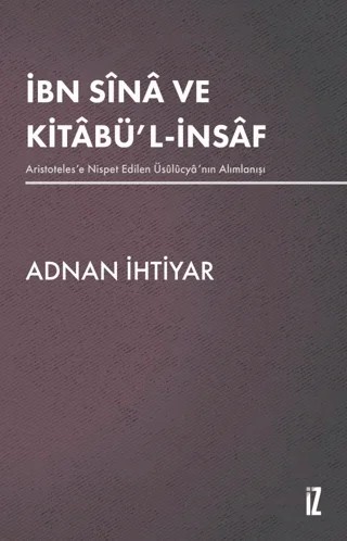 İbn Sina ve Kitabü'l-İnsaf – Adnan İhtiyar – İz Yayıncılık kitap kapağı